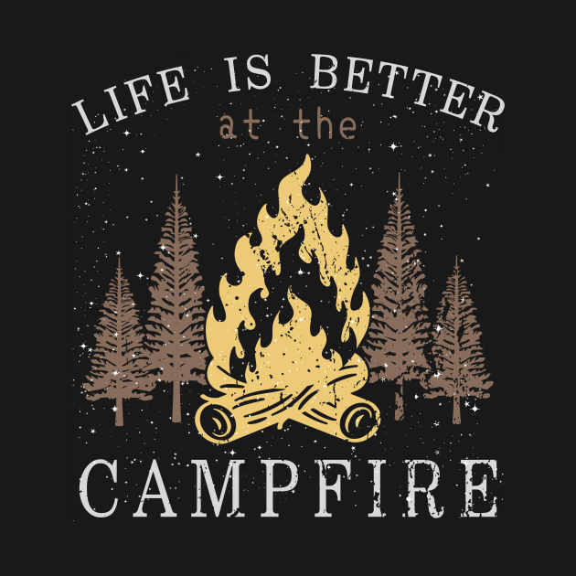 Camping - Life Is Better By The Campfire by Shiva121