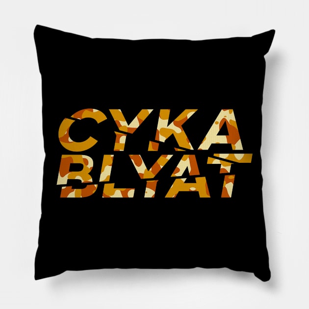 Cyka Blyat Pillow by muupandy