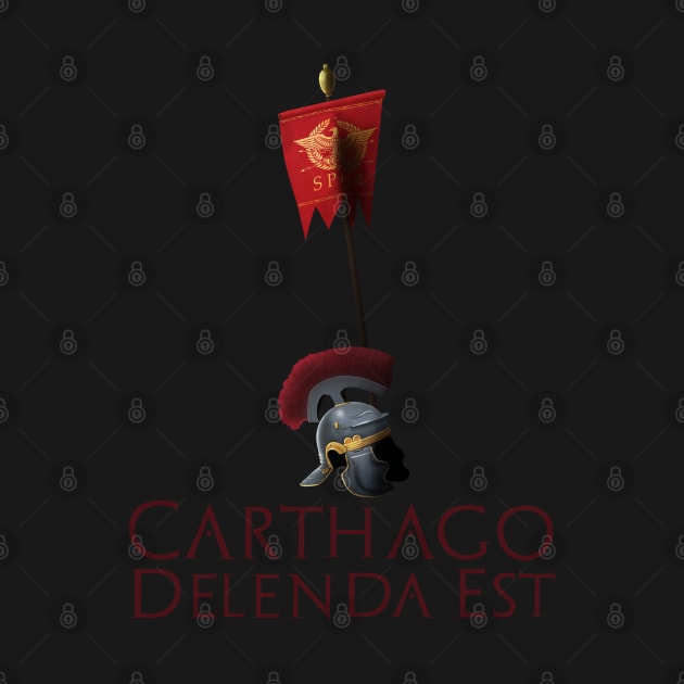 Carthage Must Be Destroyed by Styr Designs