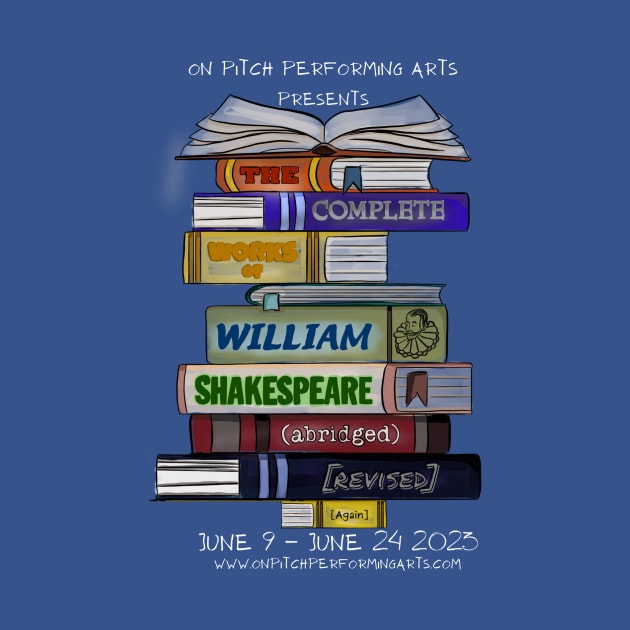 The Complete Works of William Shakespeare (Abridged) by On Pitch Performing Arts