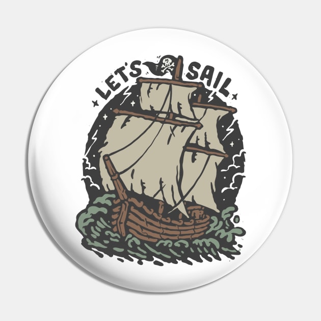 Lets Sail Pirate Boat Pin by Buy Custom Things