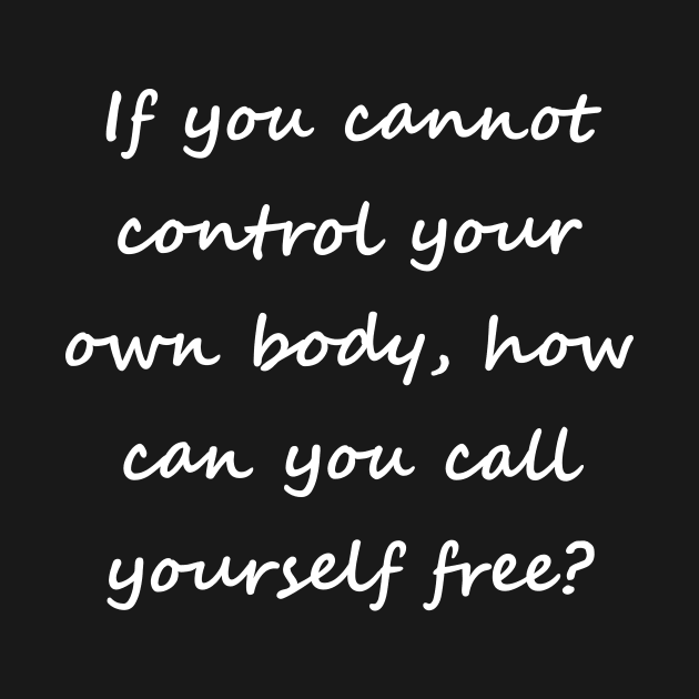 Call yourself free? (front, white, script) by Factuality