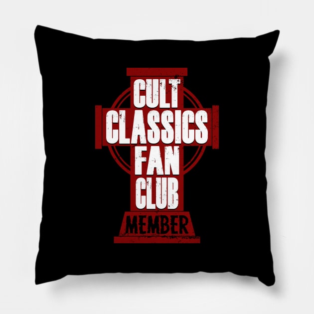 Funny Cult Movie Fan Addict Cross Gift For Cult Movie lovers Pillow by BoggsNicolas