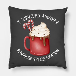 I Survived Another Pumpkin Spice Season Christmas Pillow