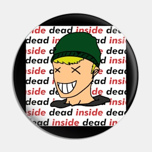 dead inside Pin