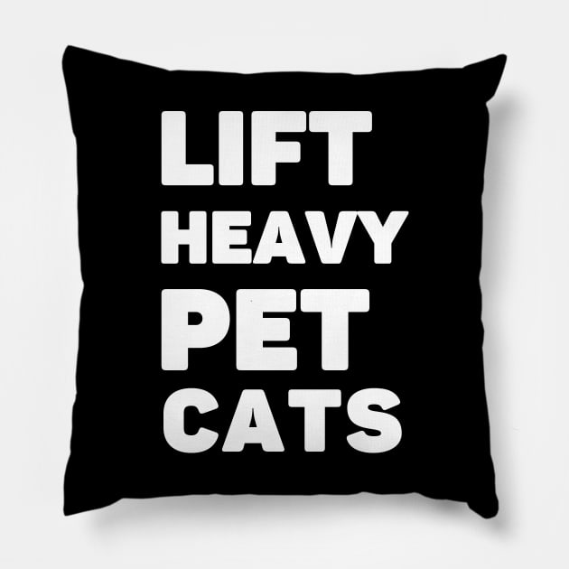 Lift Heavy Pet Cats Pillow by AniTeeCreation