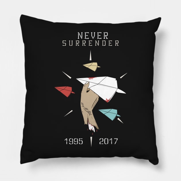 Never surrender Pillow by Dayone