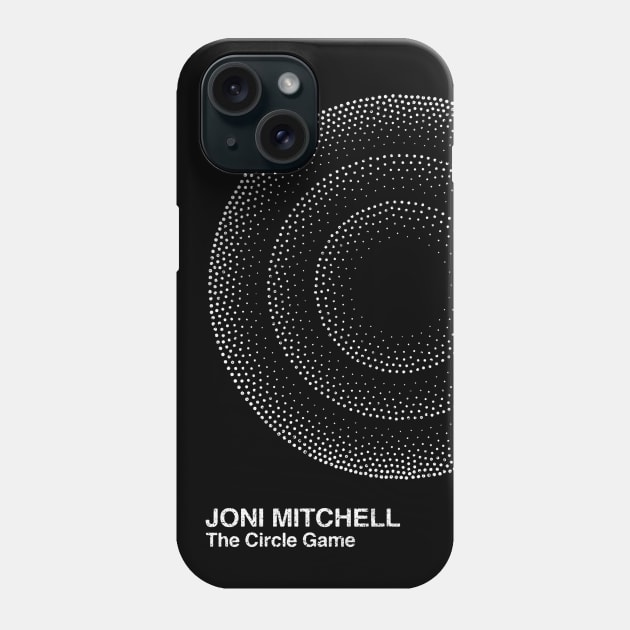 Joni Mitchell / The Circle Game / Minimalist Graphic Artwork Design Phone Case by saudade