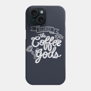 COFFEE GODS Phone Case