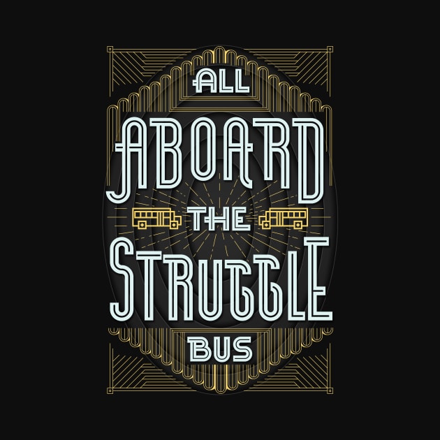Struggle Bus (art print) by andbloom