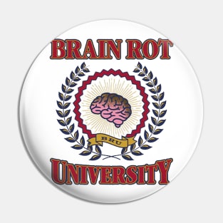 Brain Rot University Pin