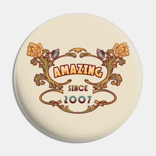 AMAZING SINCE 2007 retro vintage art nouveau birthday gift idea Pin