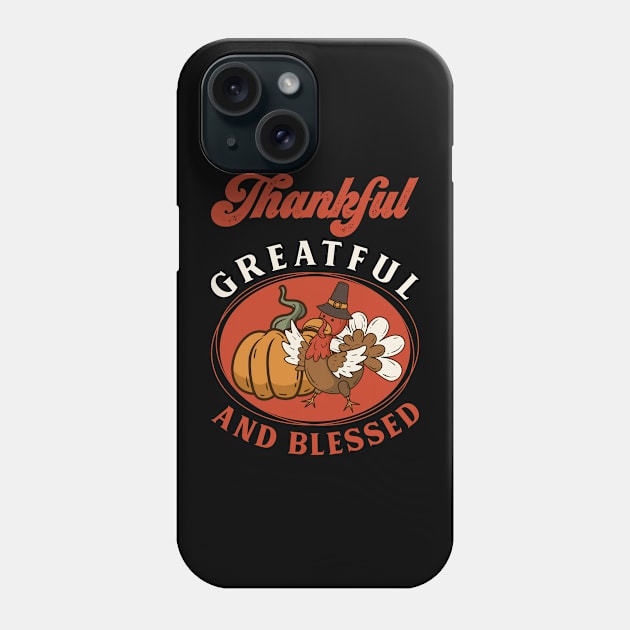 Grateful thankful blessed Phone Case by MZeeDesigns