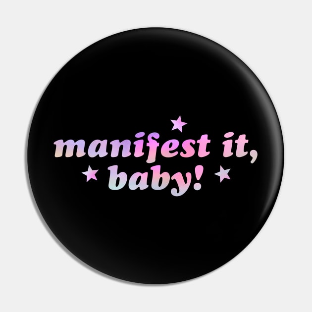 Manifest it, baby! Pin by kassiopeiia