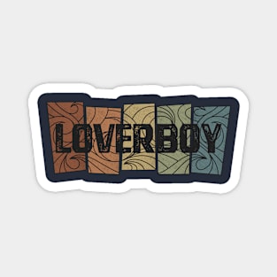 Loverboy Retro Pattern Magnet