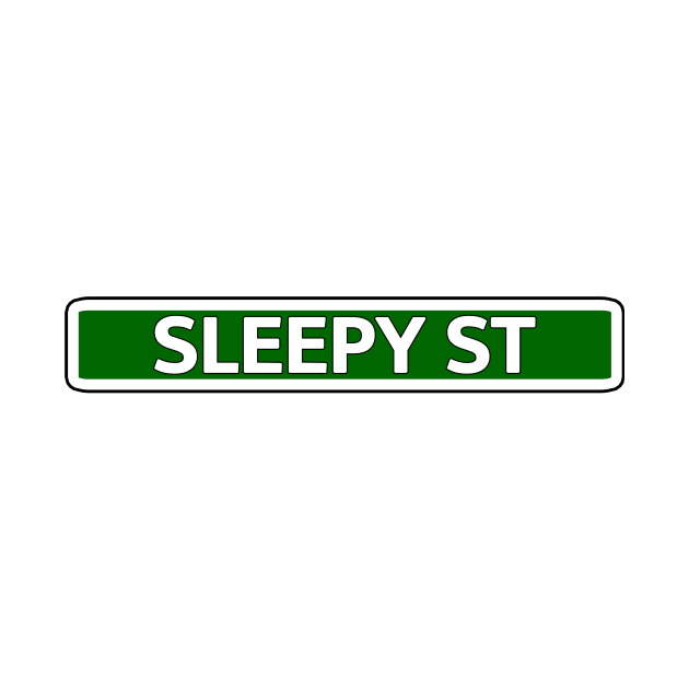 Sleepy Street Street Sign by Mookle