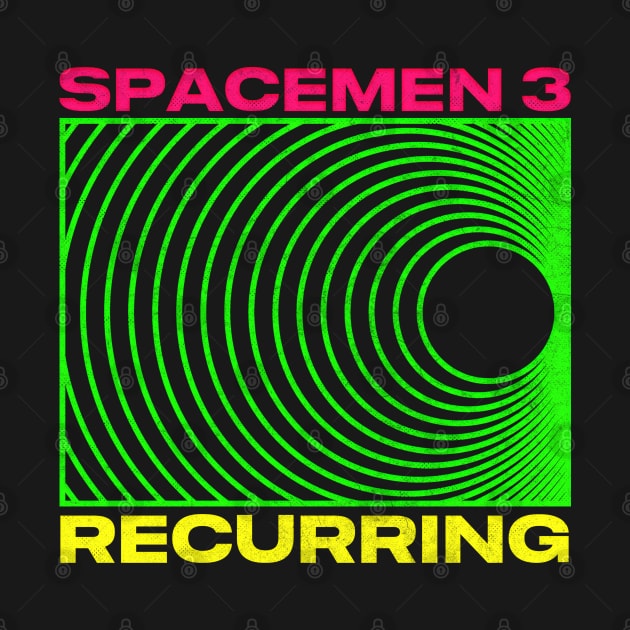 Spacemen 3 ∆∆∆∆∆∆ Recurring ∆∆∆∆∆ Original Fan Art Design by DankFutura