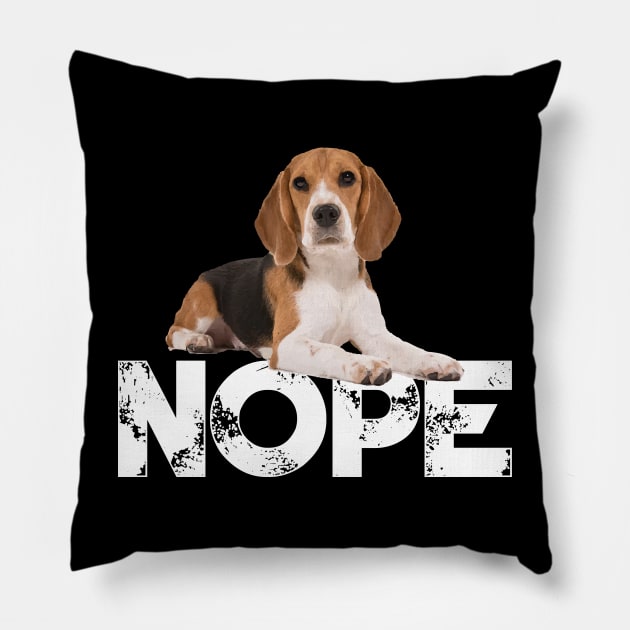 Nope Lazy Beagles Dog Lover Pillow by ChristianCrecenzio