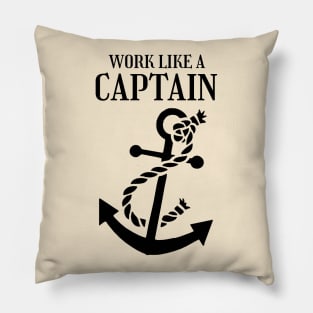 Work hard like a Captain Pillow