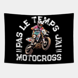 Pas Le Temps J'ai Motocross Humour Moto Tapestry