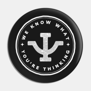 We Know What You Are Thinking - Psi - Black - Sci-Fi Pin