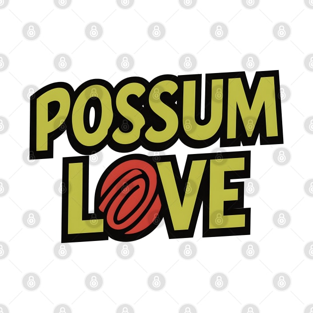 Possum Love Pop Art by FreshIdea8