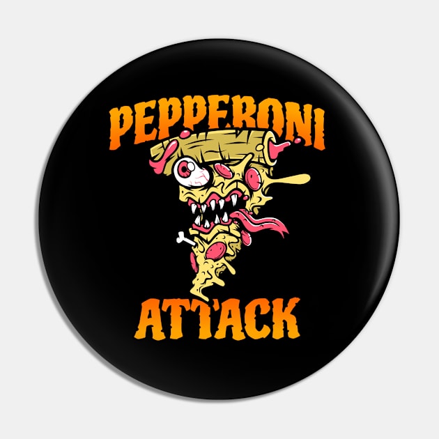 Pizza Pepperoni Attack Funny Pin by Dody