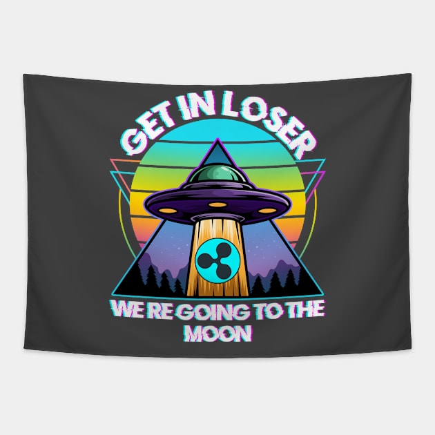 Ripple Get in Loser We are going to the Moon Funny Crypto Tapestry by TheBeardComic