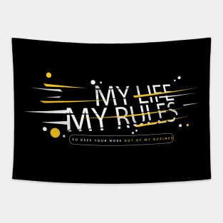 My life my rules T-shirts Tapestry