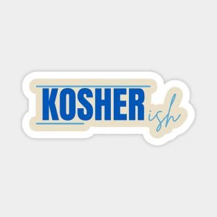 Kosher-ish Magnet