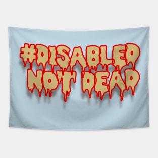 Disabled Not Dead Tapestry