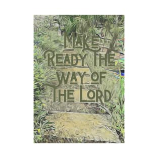 Make Ready the Way T-Shirt