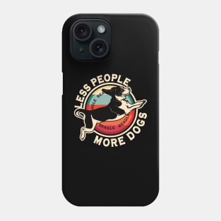 Beagle Less People More Dogs Phone Case