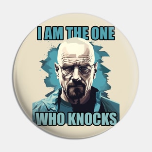 I am the one who knocks | Breaking Bad | Walter White Pin