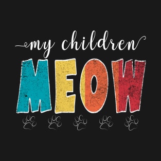 My children meow - Vintage retro animal lover T-Shirt