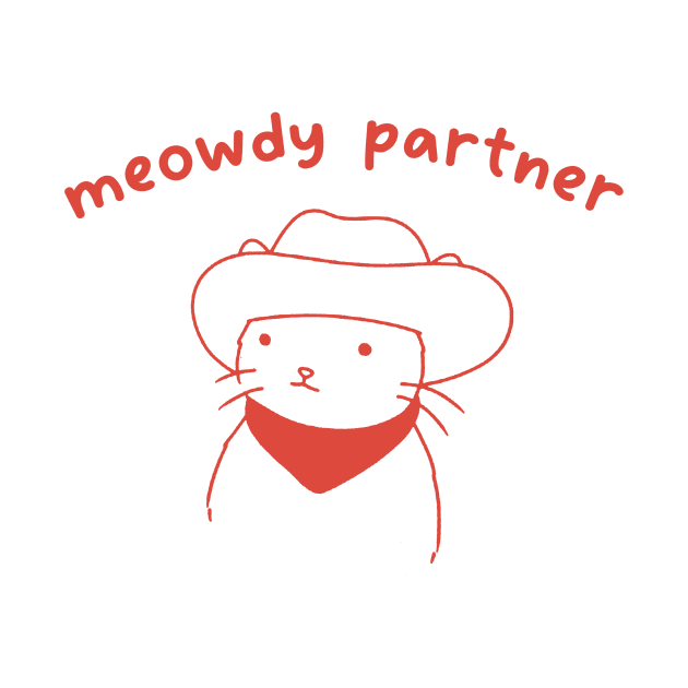 meowdy partner T-Shirt | Cat Lover Hoodie | Funny Meme Sweatshirt, Cowboy Cat Shirt, Kitty Tee, Country Western Top, Cat Owner Clothing Gift by Hamza Froug