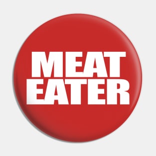 Meat Eater Pin