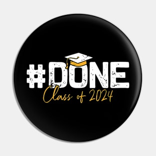 Done class of 2024 Pin