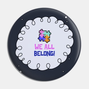 We all belong Neurodiversity Autism Pin