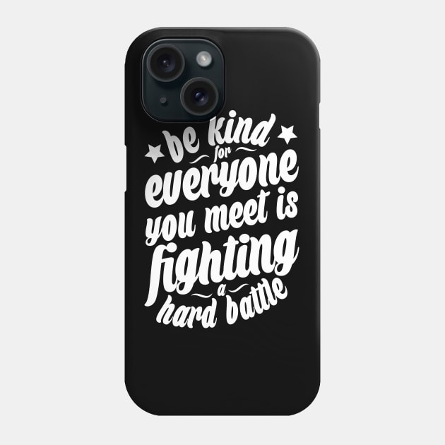 Be Kind Phone Case by Bingeprints