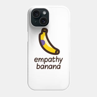 Empathy Banana Phone Case