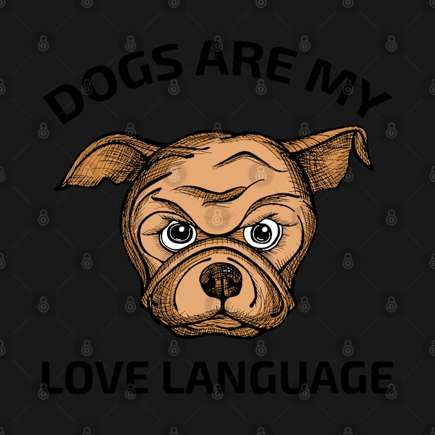 Dogs Is My Love Language by SuMrl1996