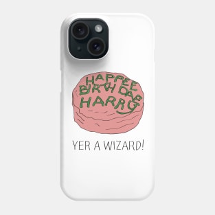 Yer A Wizard! Phone Case