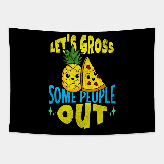 Let's Gross Some People Out Pineapple Pizza Tapestry by Swagazon