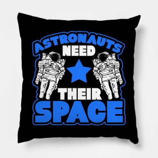 Astronauts Need Their Space Graphic Space Shuttle Pillow