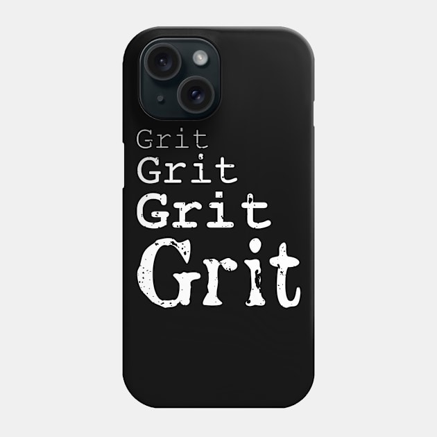 Grit Grit Grit Phone Case by Funkrafstik