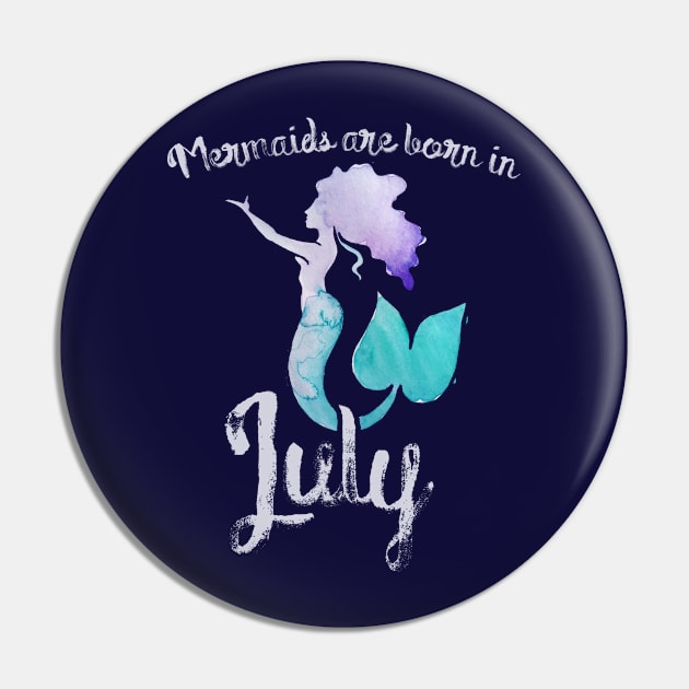 Mermaids are born in July Pin by bubbsnugg