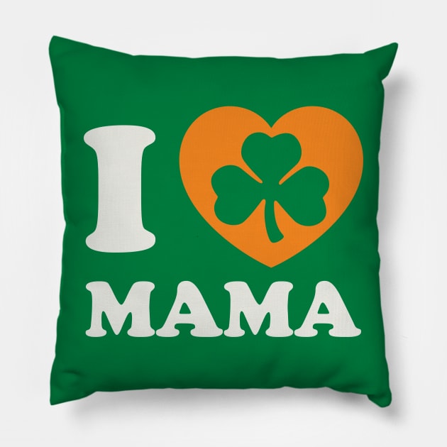 I love Mama St Patricks Day Irish Baby Girl Boy Pillow by PodDesignShop