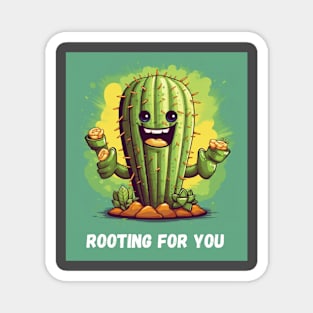 Rooting for You - Cactus Magnet