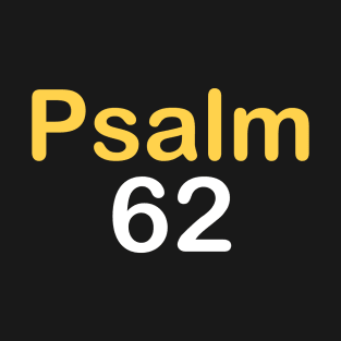 Psalm 62 T-Shirt